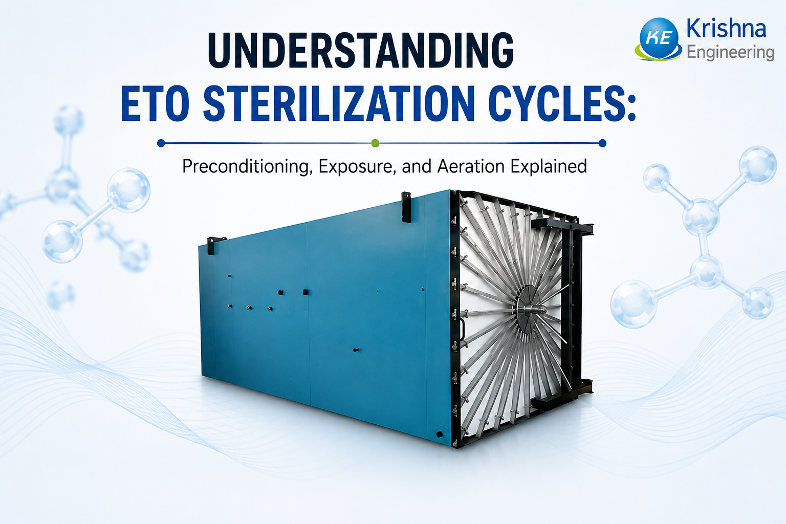 Understanding ETO Sterilization Cycles: Preconditioning, Exposure, and Aeration Explained